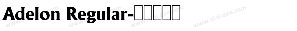 Adelon Regular字体转换